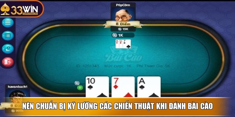 Đánh bài cào – Bí Kíp Chơi Hay Giúp Bạn Ăn Thưởng Dễ Dàng 4 Nên chuẩn bị kỹ lưỡng các chiến thuật khi đánh bài cào